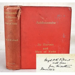 Addiscombe, Its Heroes and Men of Note; by Colonel H. M. Vibart; With an Introduction by Lord Roberts of Kandahar (Signed)